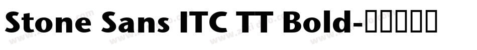 Stone Sans ITC TT Bold字体转换